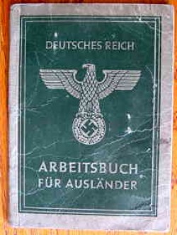 Nazi "ARBEITSBUCH FUR AUSLANDER" Soviet Labor Record Book...$45 SOLD
